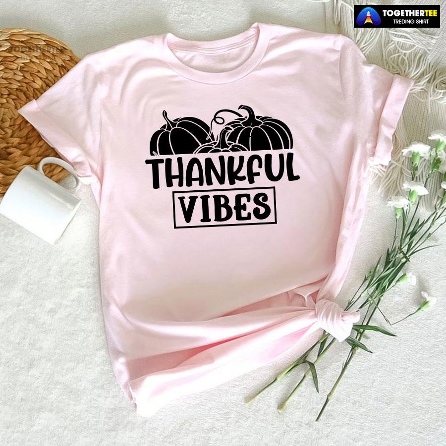 Thankful Vibes Autumn Season T-Shirt - Image 6