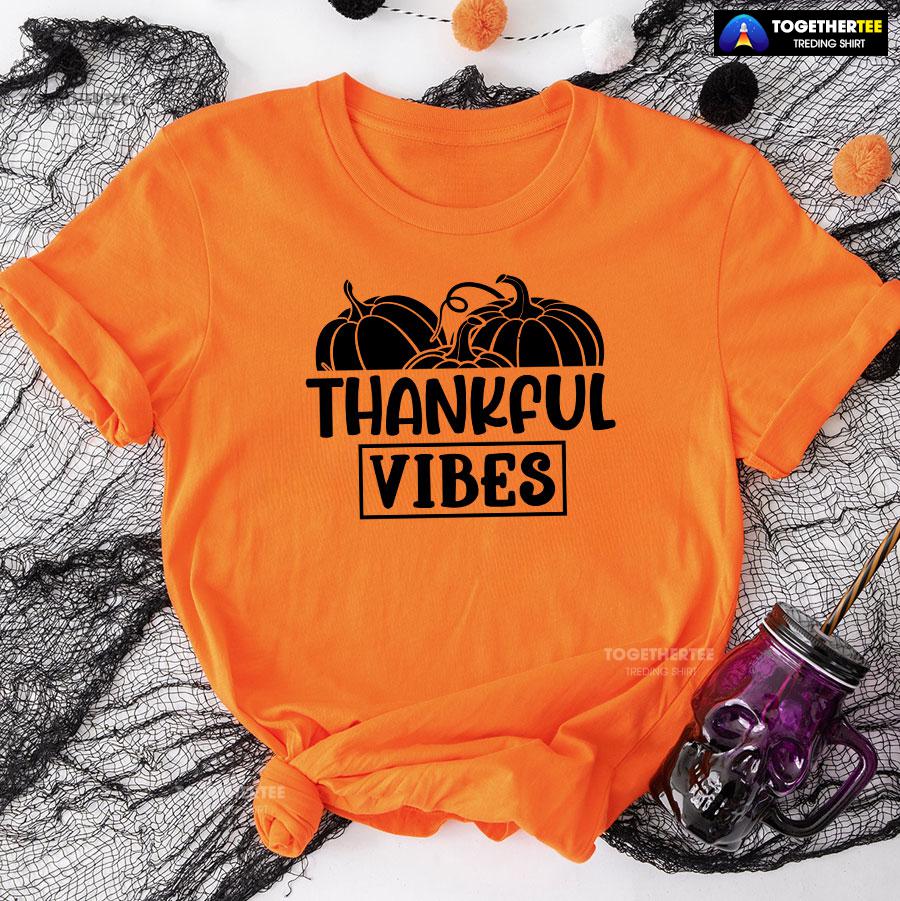Thankful Vibes Autumn Season T-Shirt - Image 10