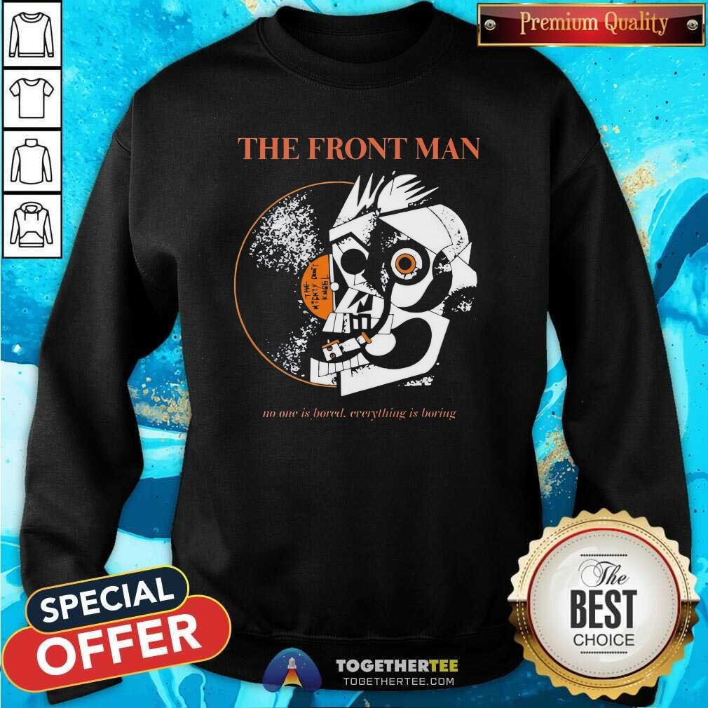 Funny Zack Sabre Jr The Frontman No One Is Bored T-Shirt - Image 4