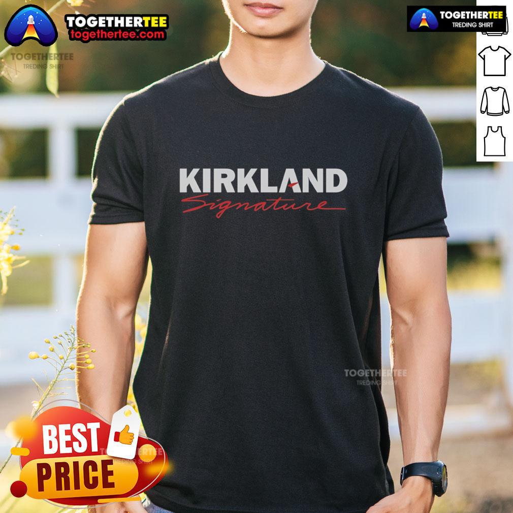 Good Kirkland Signature Costco Wholesale Corporation T-Shirt