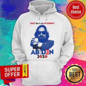 Alternative view of Top Lebowski Bowling Shut The Fuck Up Donny The Dude Biden 2020 Shirt
