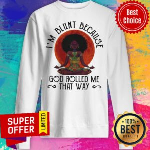 Alternative view of Top Black Woman Yoga I’m Blunt Because God Rolled Me That Way Shirt