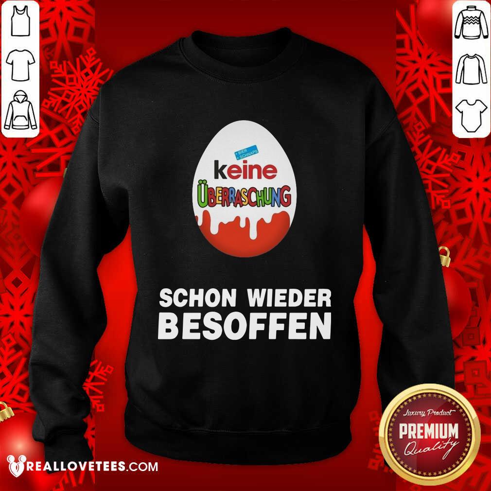 Cute Keine Überraschung Schon Wieder Besoffen Shirt - Image 3