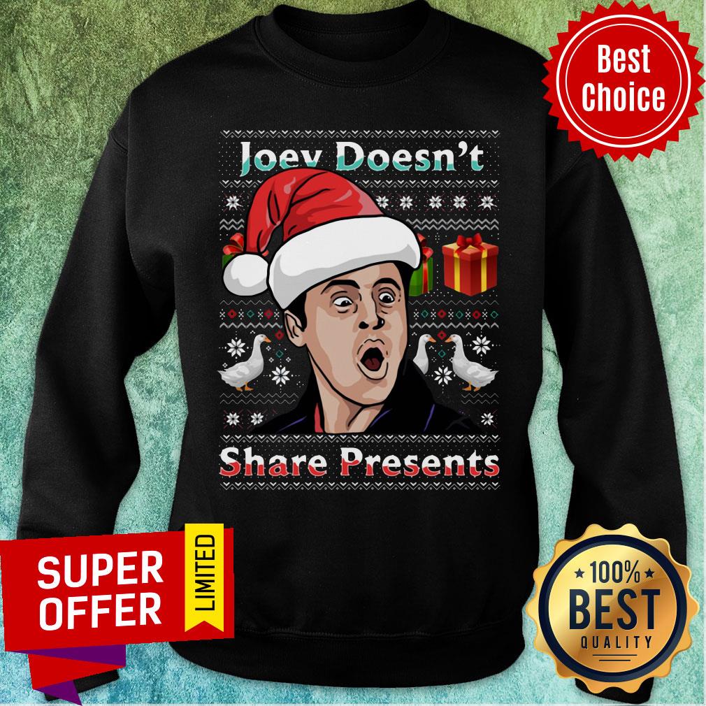 Top Santa Chandler Bing'S Joey Doesn't Share Presents Ugly Christmas Shirt - Image 3