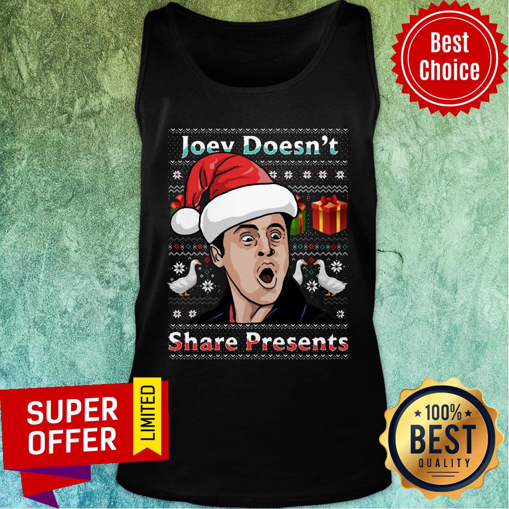 Top Santa Chandler Bing'S Joey Doesn't Share Presents Ugly Christmas Shirt - Image 5