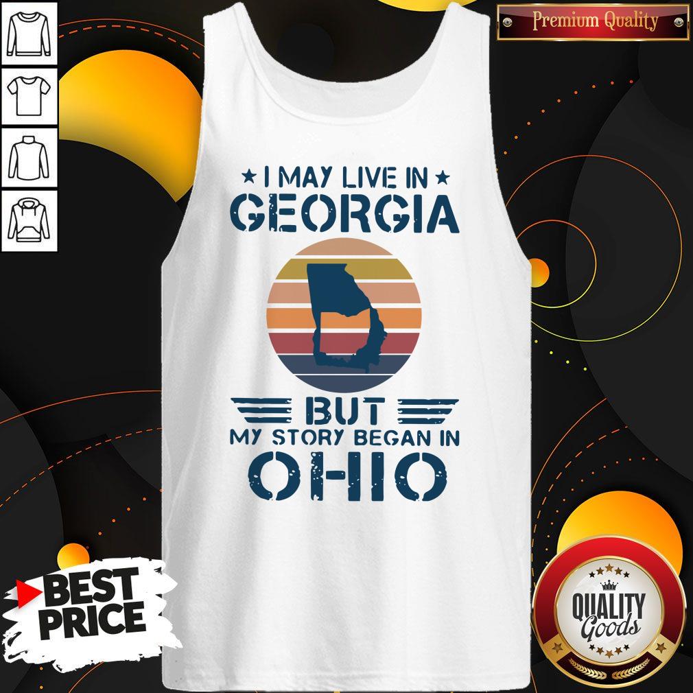 Good I May Live In Georgia But My Story Began In Ohio Vintage Shirt - Image 4