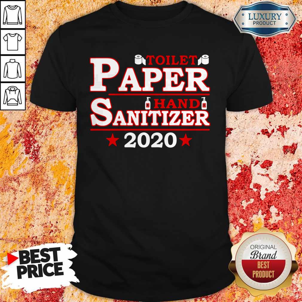 Premium Toilet Paper Hand Sanitizer 2020 Shirt
