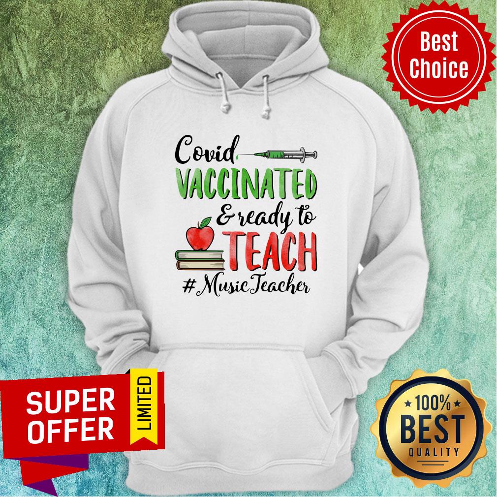 Top Covid Vaccinated Ready To Teach Music Teacher Shirt - Image 5