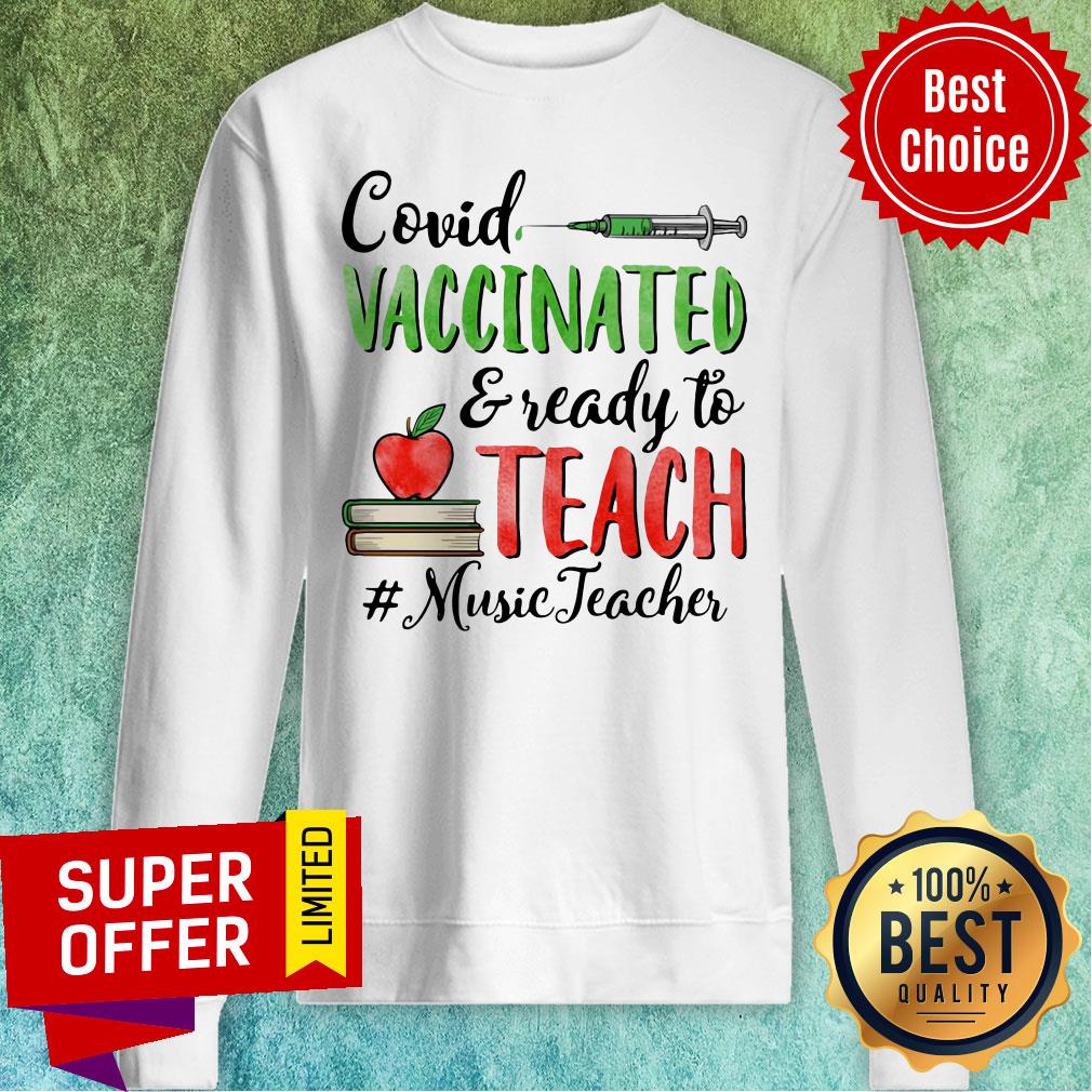 Top Covid Vaccinated Ready To Teach Music Teacher Shirt - Image 4