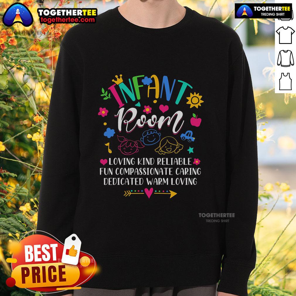 Pretty Infant Room Daycare Provider Loving Kind Reliable Fun Compassionate Caring T-Shirt - Image 5