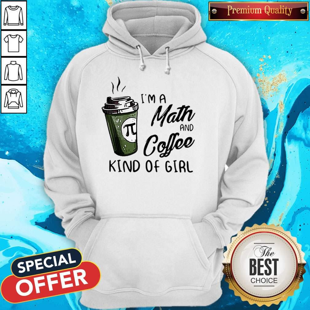 I’m A Math And Coffee Kind Of Girl Shirt - Image 5