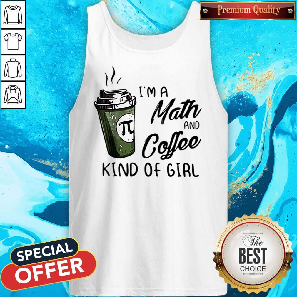 I’m A Math And Coffee Kind Of Girl Shirt - Image 3