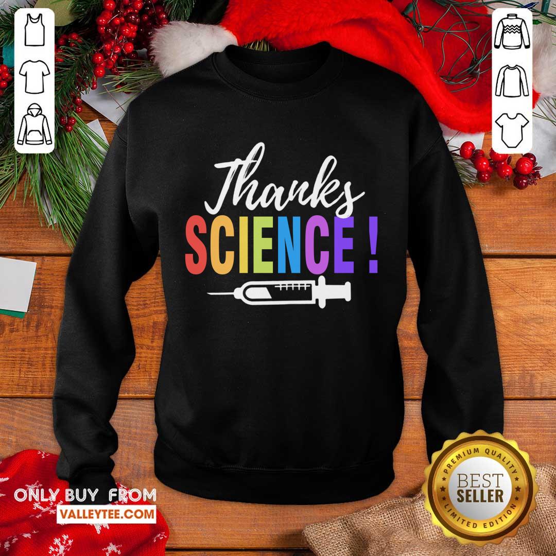 Fantastic Thanks Science Pro Vaccine Vaccination Quote Shirt - Image 5