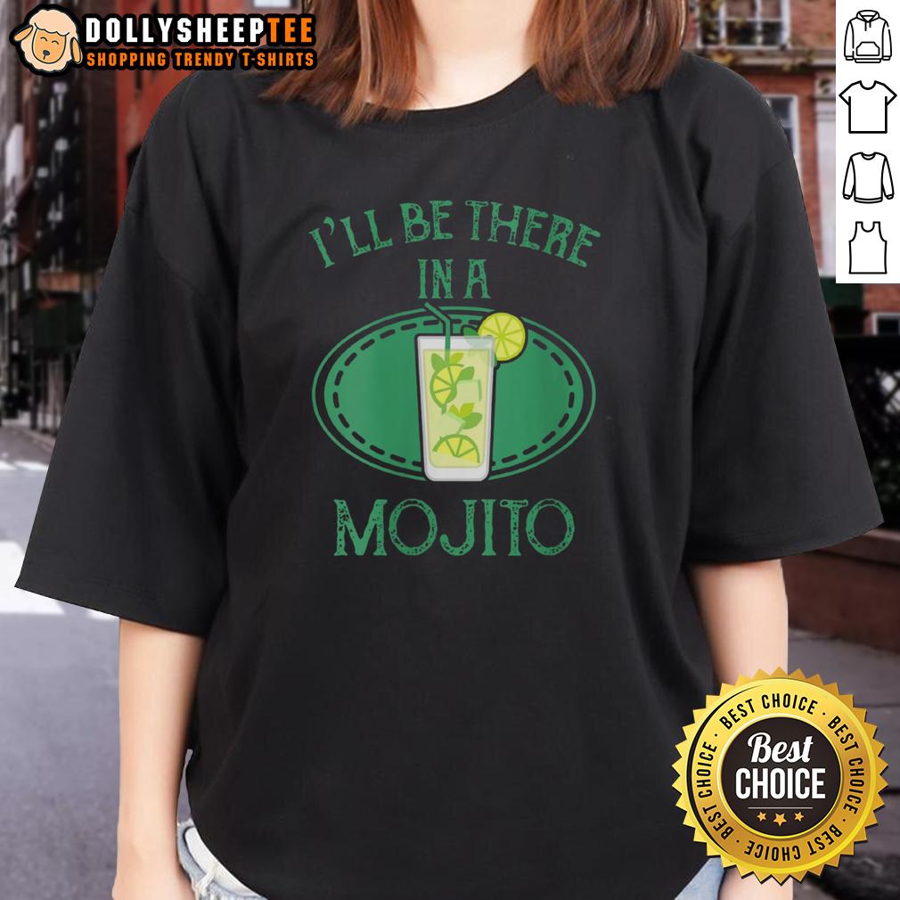 Premium I'll Be There In A Mojito Cocktail T-Shirt - Image 3