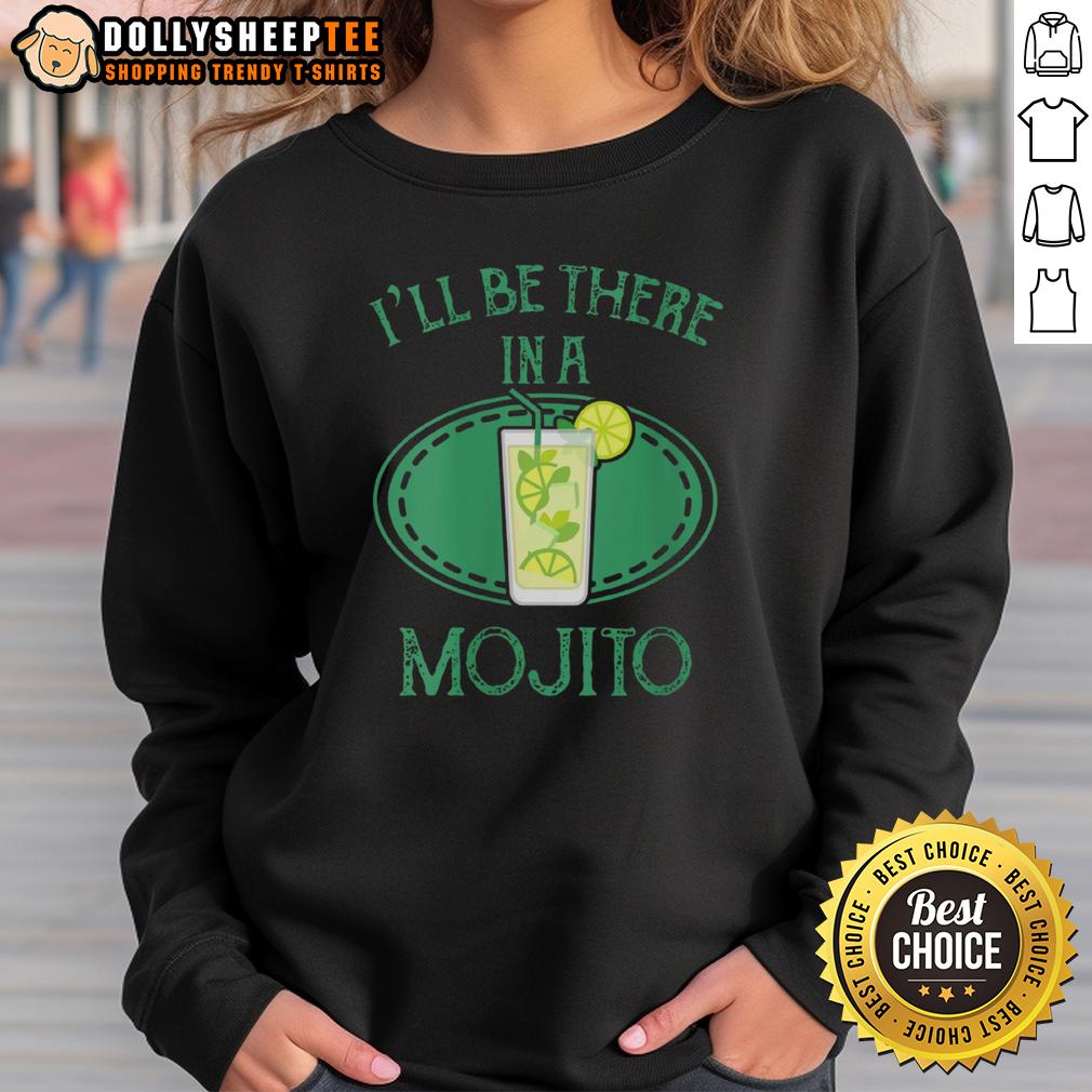 Premium I'll Be There In A Mojito Cocktail T-Shirt - Image 5