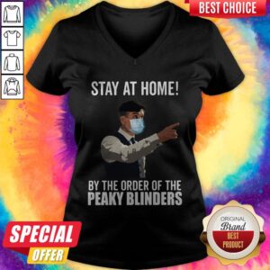 Alternative view of Stay At Home By The Order Of The Peaky Blinders Shirt