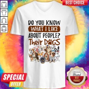Alternative view of Do You Know What I Like About People Their Dogs Shirt