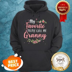 Alternative view of Original My Favorite People Call Me Granny Tee Mother’s Day Gift Shirt
