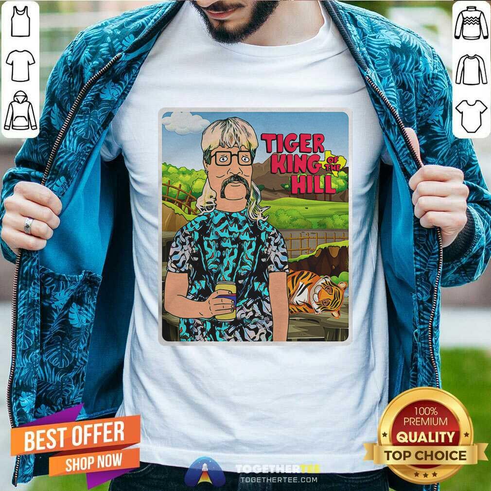 Original Joe Exotic Tiger King Of The Hill Shirt