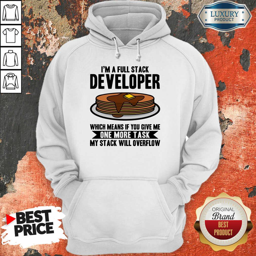 I'm A full Stack Overflow Shirt - Image 5