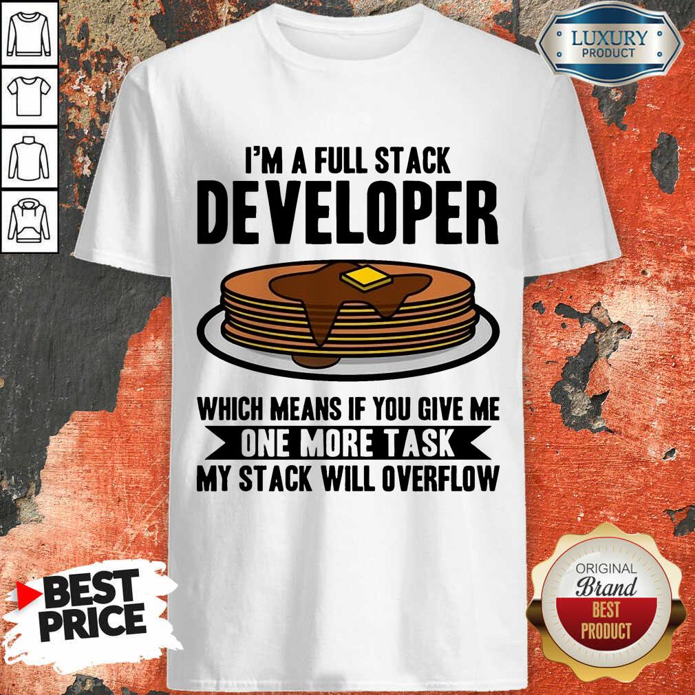 I'm A full Stack Overflow Shirt