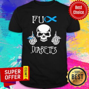 Nice Skull Fuck Diabetes Shirt