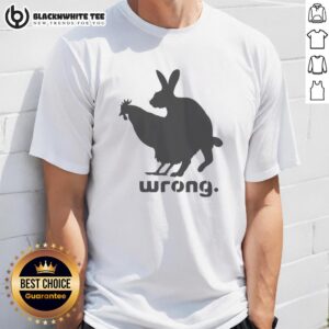 Original Wrong Chicken And Rabbit Doggy Style T-Shirt