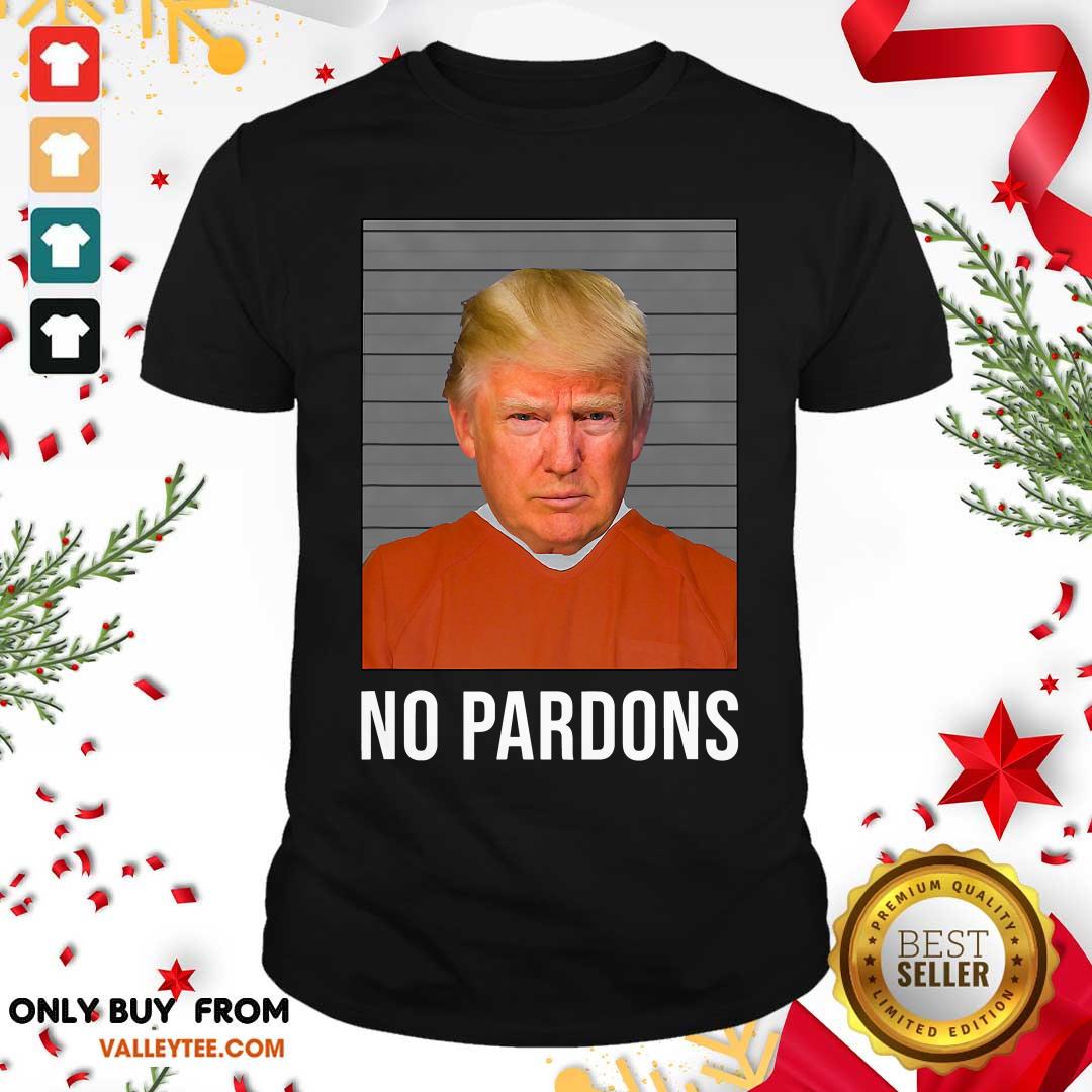Attractive President Donald Trump Pardon Voted Shirt