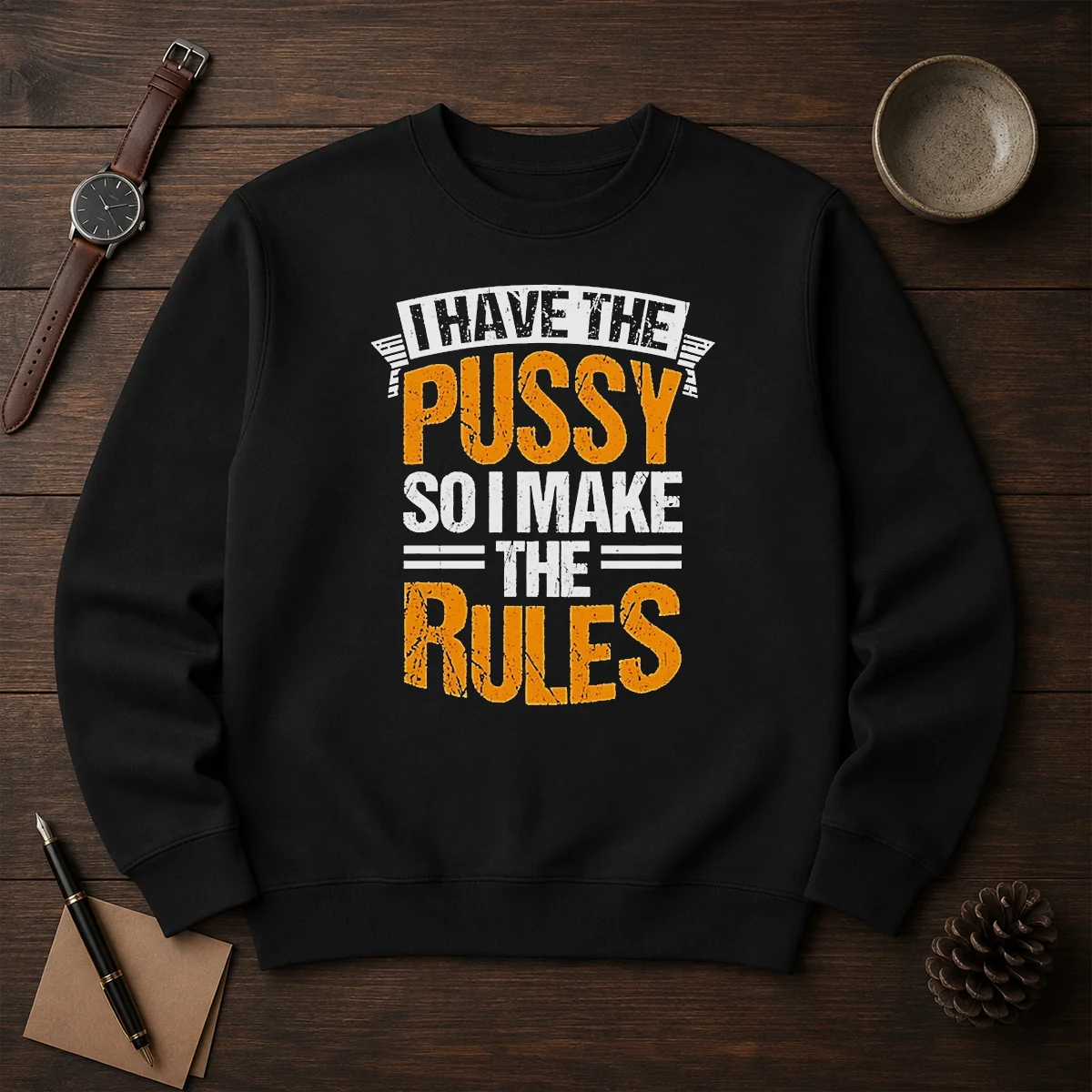 Hot I Have The Pussy Soii Make The Rules Shirt - Image 7