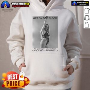 Alternative view of Official Jennifer Lopez Get On The Floor Until It Beats No More T-Shirt