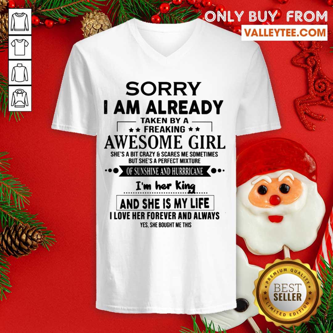 Luxury Sorry I Am Already Taken By A Freaking Awesome Girl Flirt With Me Shirt - Image 3
