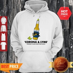 Alternative view of Nice Corona And Lyme Warning Please Wash Your Hands Shirt