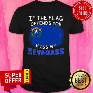 Official Flag Offends You Kiss My Nevada Shirt