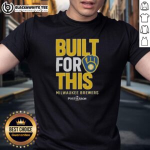 Original Milwaukee Brewers Built For This MLB Postseason 2025 T-Shirt