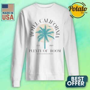 Alternative view of Hotel California Est 1969 Plenty Of Room Such A Lovely Place Shirt