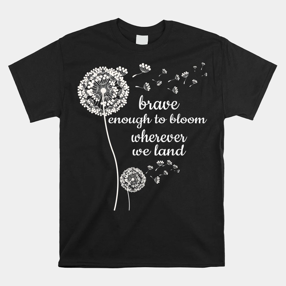 Brave Enough To Bloom Military Kids Month Of Military Child Shirt - Image 4