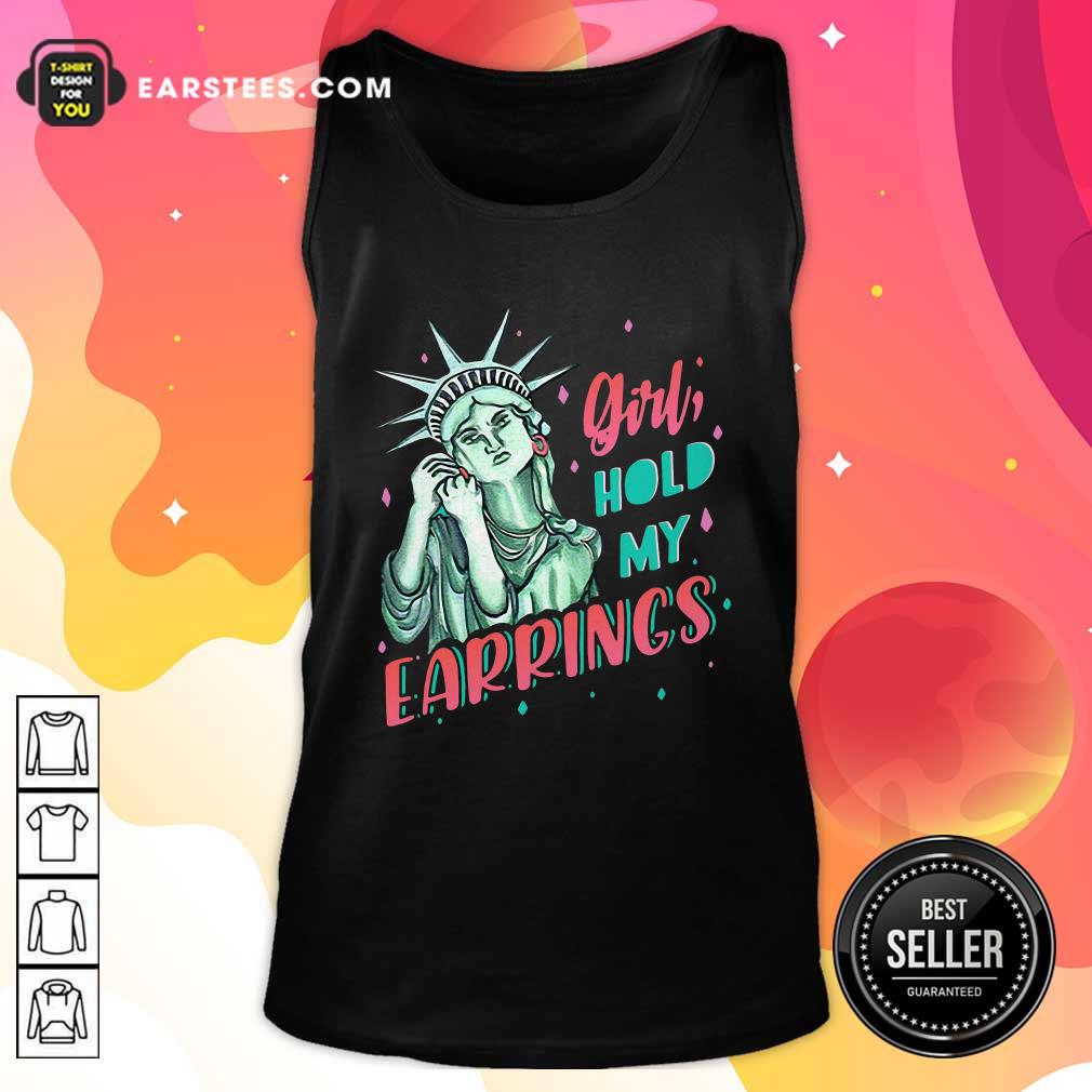 Nice Feminist NYC Statue of Liberty Girl Hold My Earrings Anti Trump Shirt - Image 4
