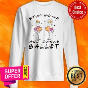 Alternative view of Nice Stay Home And Dance Ballet Shirt