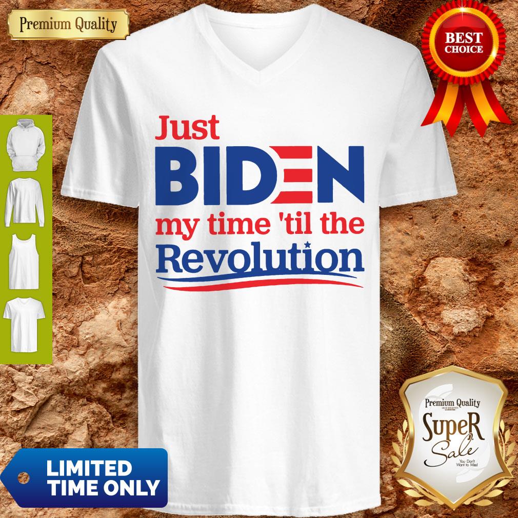 Top Official Just Biden My Time ’til The Revolution Shirt - Image 5