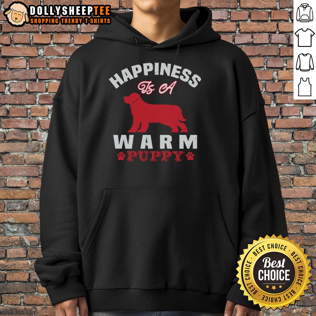 Pretty Happiness Is A Warm Puppy T-Shirt - Image 2