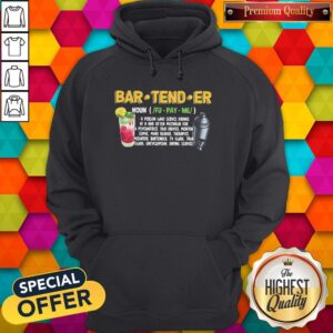 Alternative view of Bartender A Person Who Serves Drinks At A Bar Often Mistaken For A Psychiatrist Taxi Driver Mentor Comic Mind Reader Therapist Mediator Bartender Tv Guide Tour Guide Encyclopedia Dating Service Shirt