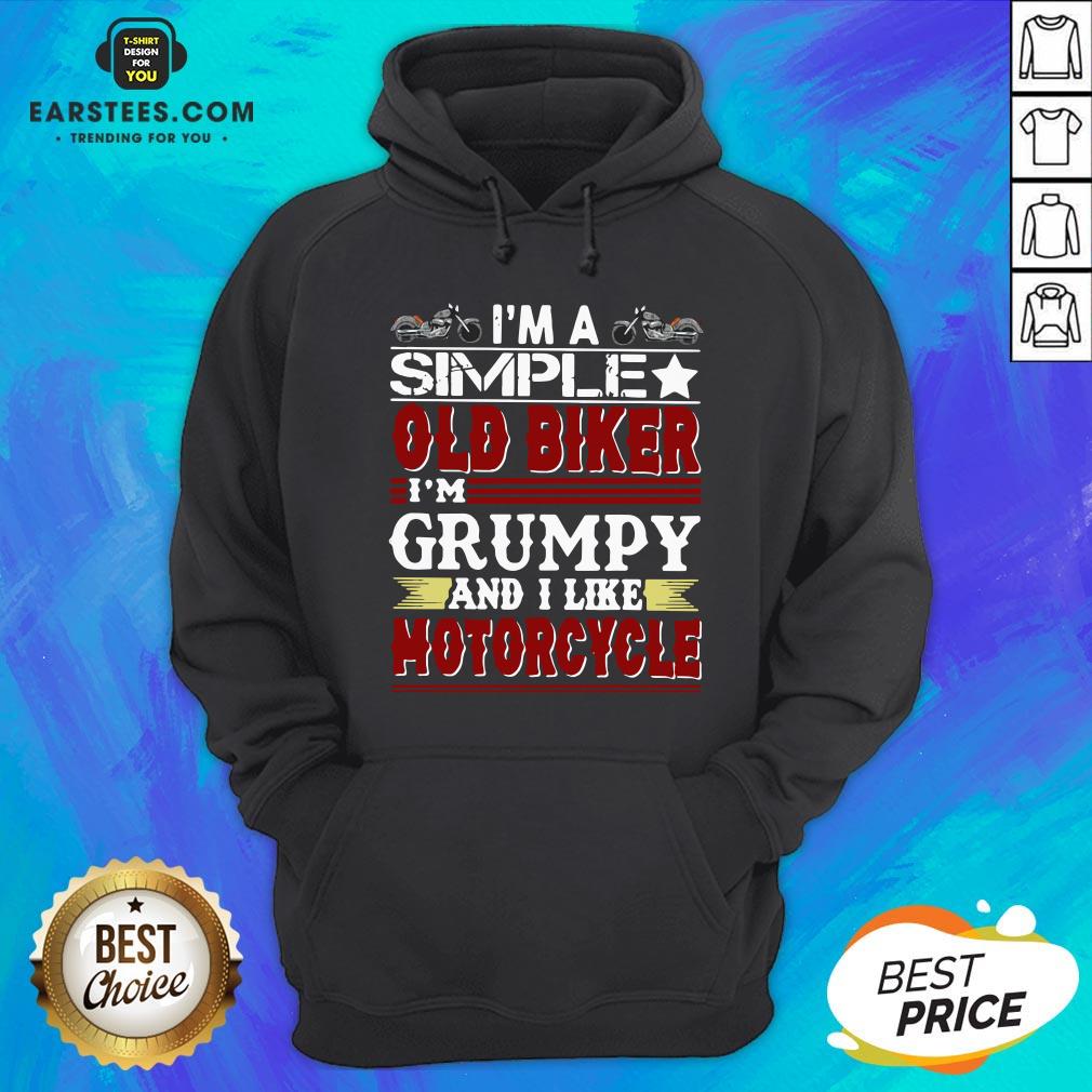 Top I’m A Simple Old Biker I’m Grumpy And I Like Motorcycle Funny Shirt - Image 2