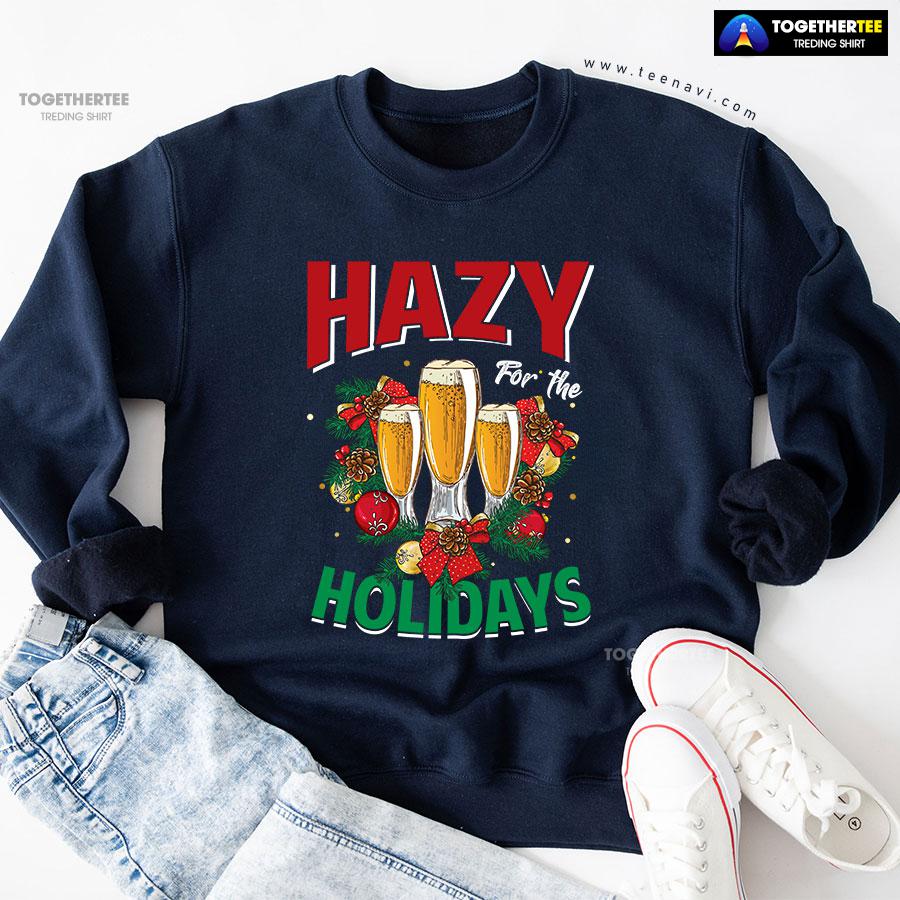 Hazy For The Holidays Beer Christmas Sweatshirt