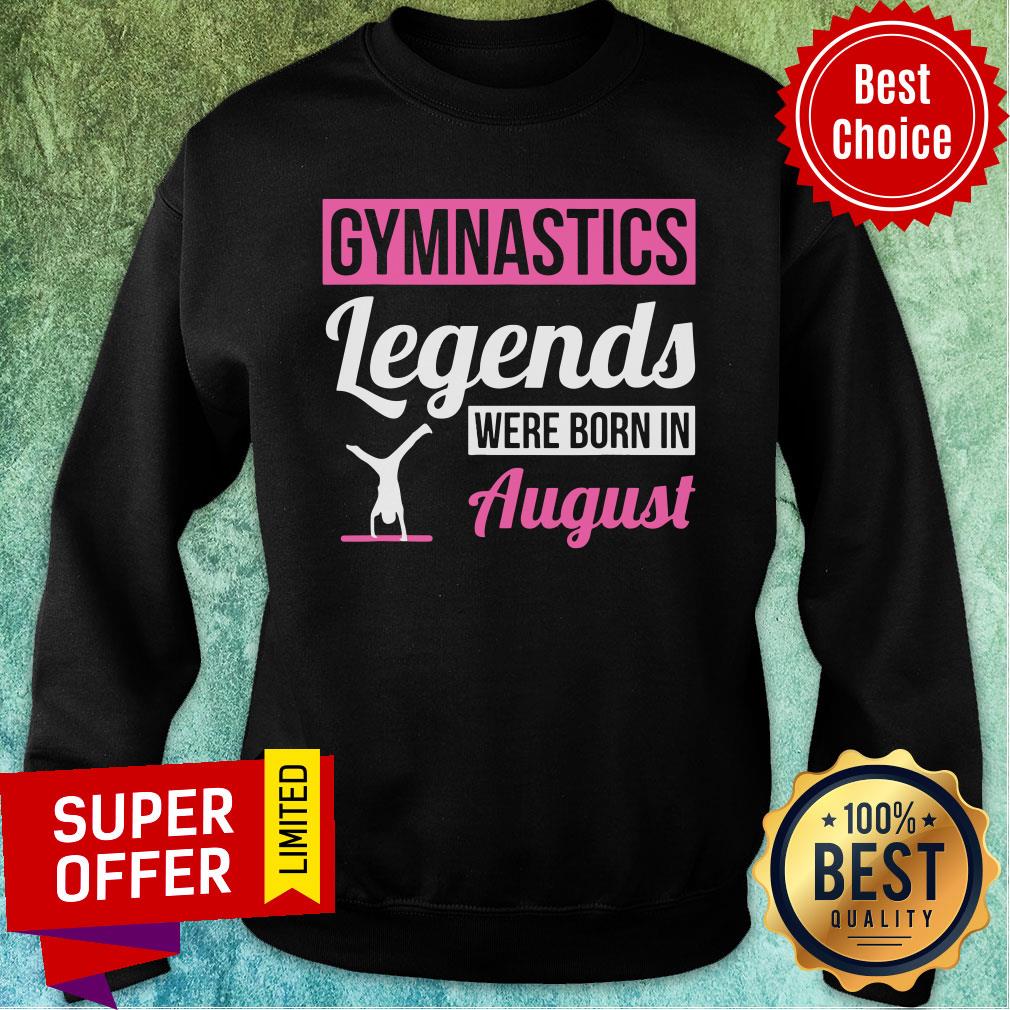 Gymnastics Legends Were Born In August Birthday Shirt - Image 4