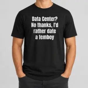 Official Data Center No Thanks I'd Rather Date A Femboy Shirt