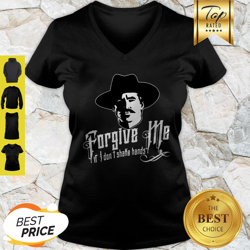 Tombstone Forgive Me If I Don’t Shake Hands Shirt - Image 5
