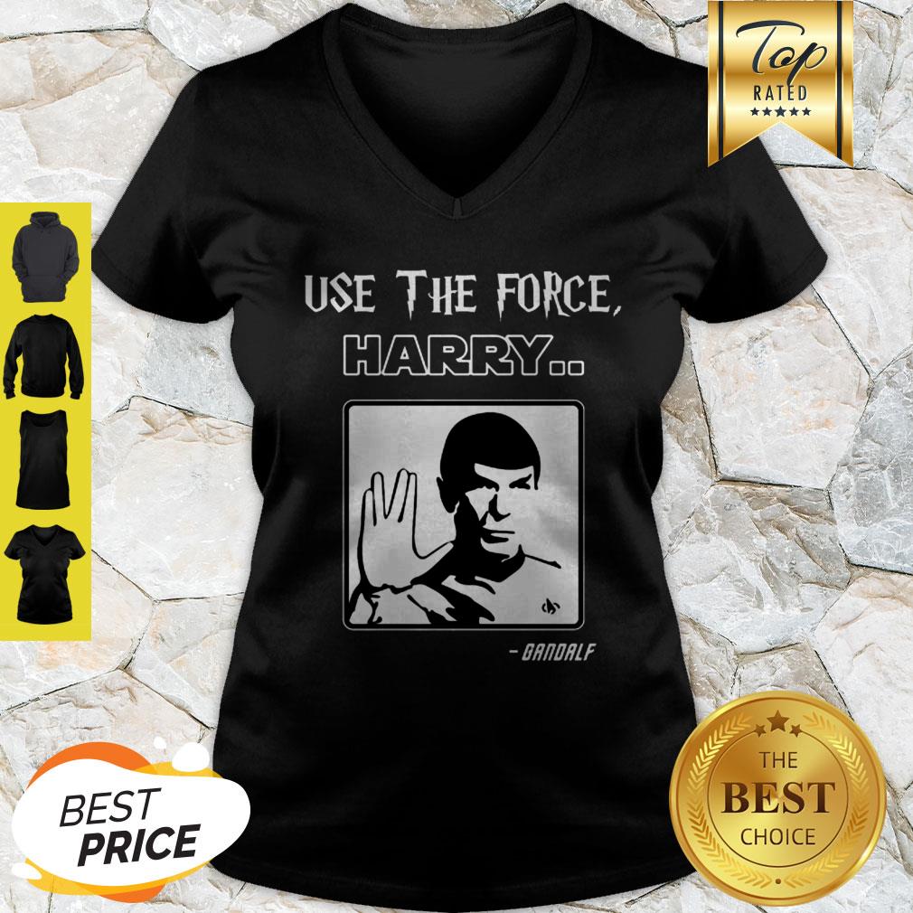 Use The Force Harry Gandalf Spock Star Trek Shirt - Image 2