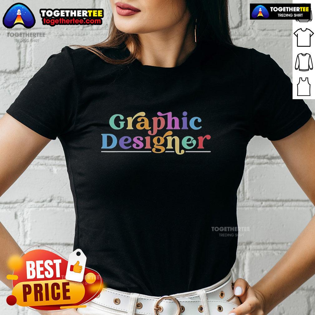 Nice Graphic Designing Job Profession T-Shirt - Image 5