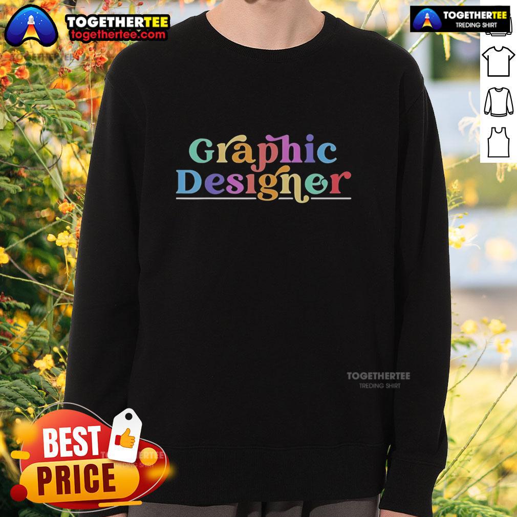 Nice Graphic Designing Job Profession T-Shirt - Image 3
