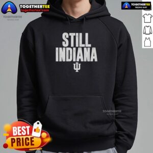 Alternative view of Top Indiana Hoosiers Football This Year's Indiana Still Indiana T-Shirt